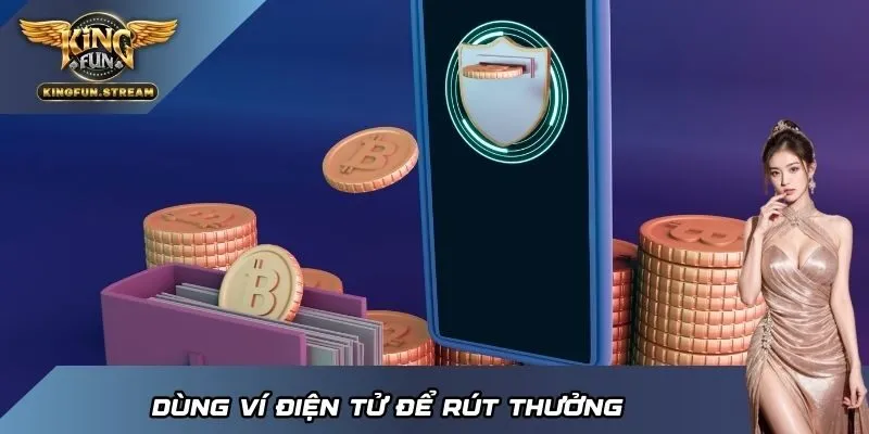 Dùng ví điện tử để rút thưởng