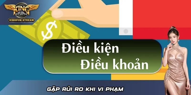 Gặp rủi ro khi vi phạm