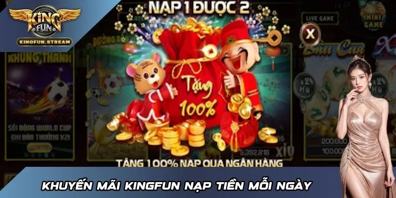 Khuyến mãi KINGFUN nạp tiền mỗi ngày