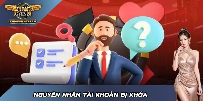 Nguyên nhân tài khoản bị khóa