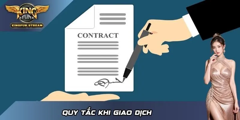 Quy tắc khi giao dịch