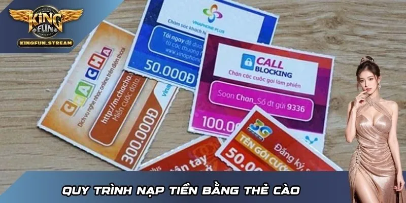Quy trình nạp tiền bằng thẻ cào